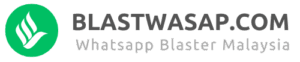Whatsapp Blaster Malaysia